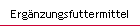 Ergnzungsfuttermittel